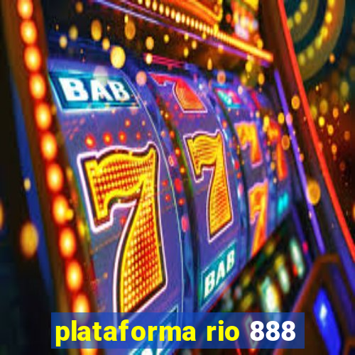 plataforma rio 888